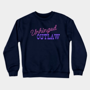 Unhinged Outlaw Crewneck Sweatshirt